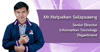 Mr.Natpakan Salapsaeng Senior Director Infomation Techmology Department